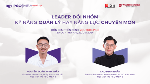 MBA Meetup: Leader Đội Nhóm – Kỹ năng Quản lý hay Năng lực Chuyên môn