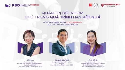 MBA Meetup: Quản Trị Đội Nhóm Chú Trọng Quá Trình Hay Kết Quả