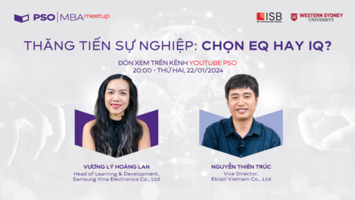 MBA Meetup: Thăng Tiến Sự Nghiệp: Chọn IQ hay EQ?