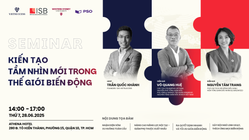 SEMINAR: Kiến Tạo Tầm Nhìn Mới Trong Thế Giới Biến Động