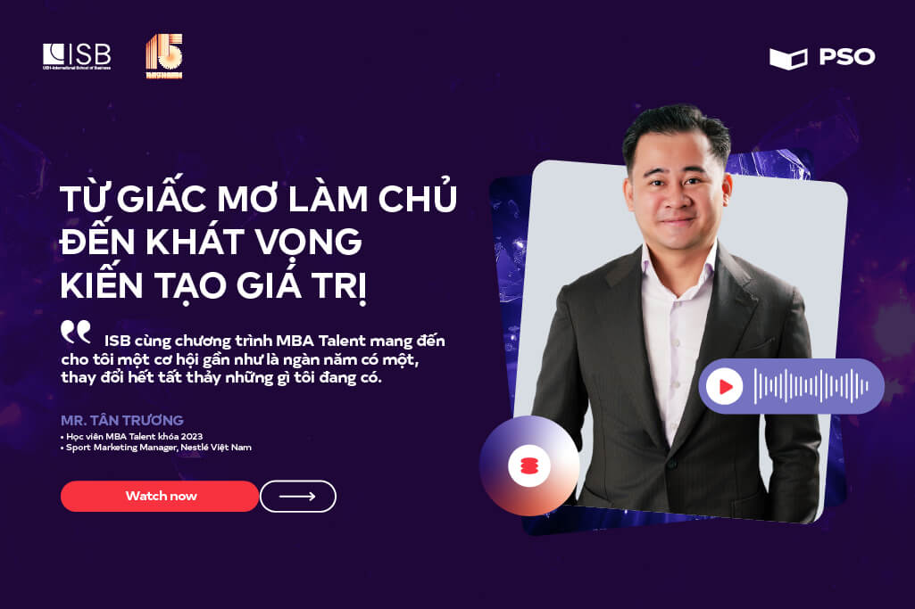 The Rising Star #1: Trương Vĩnh Hoàng Tân – Từ giấc mơ làm chủ đến khát vọng kiến tạo giá trị