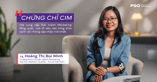 Giảng viên Western Sydney: Chứng chỉ CIM là sự bổ sung hoàn hảo cho chương trình Marketing đại học
