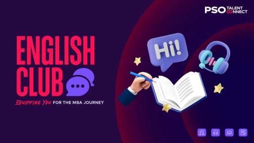 Tham gia English Club cùng PSO Talent Connect: Nền móng chinh phục MBA