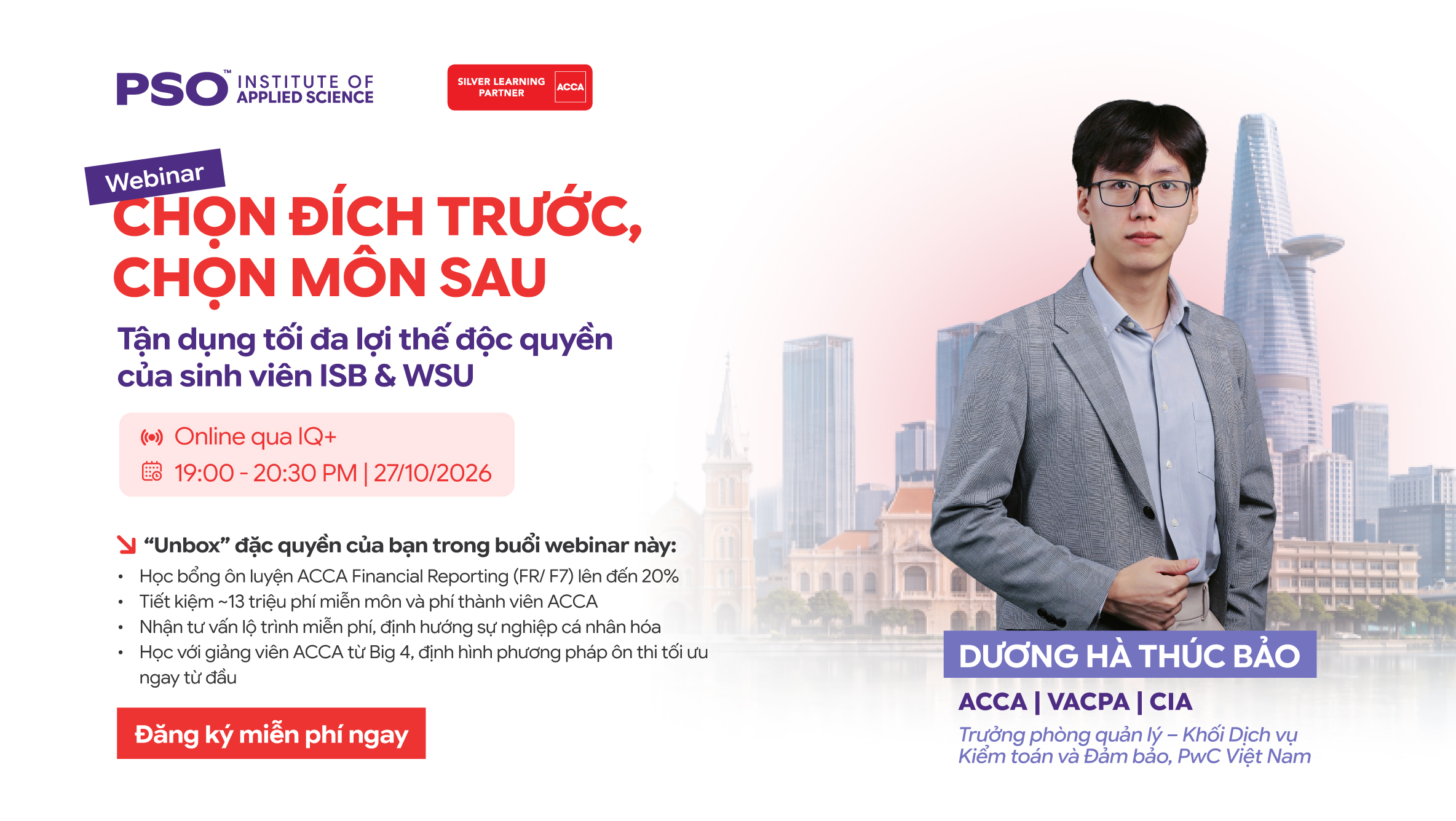 Tận dụng tối đa lợi thế độc quyền của sinh viên ISB và WSU với webinar ACCA miễn phí